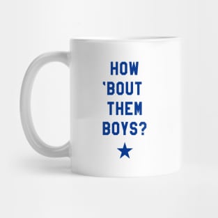 How 'Bout Them Boys? II Mug